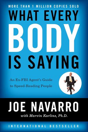 Book cover of What Every BODY is Saying by Joe Navarro with silhouette illustration